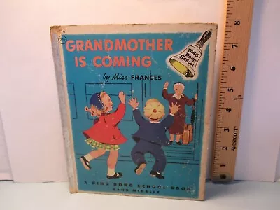 DING DONG SCHOOL Children's Book GRANDMOTHER IS COMING By MISS FRANCES 1954 • $6