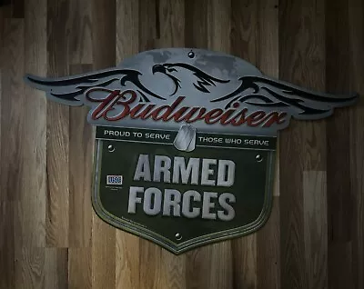 Budweiser Eagle ARMED FORCES  Proud To Serve  Metal Military Beer Sign 36  X 22  • $75