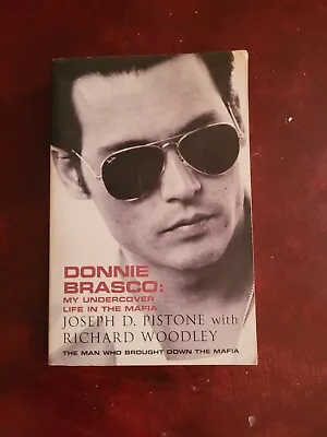 Donnie Brasco  My Undercover Life In The Mafia By Joseph D Pistone  (1478) • £1.50