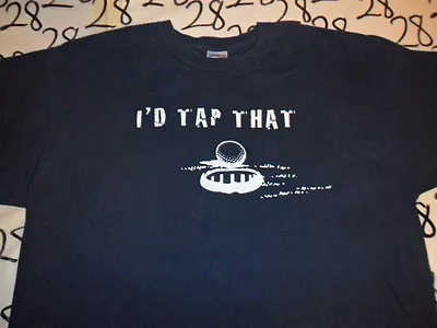 XL- I'd Tap That T- Shirt • $5.99