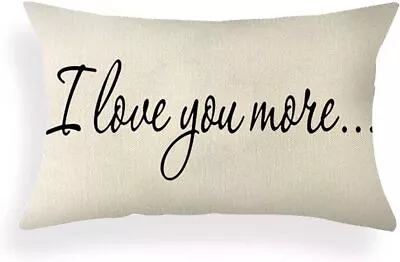 Farmhouse Pillow Covers With I Love You More Quotes 12  X 20  Lumbar Pillow Cove • $15