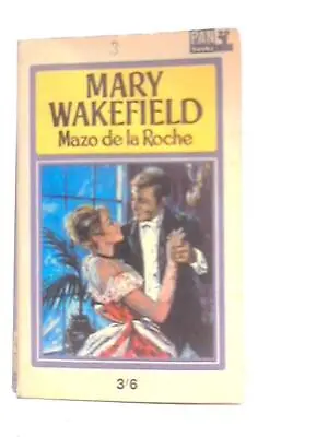 Mary Wakefield (Mazo De La Roche - 1965) (ID:30017) • £5.76