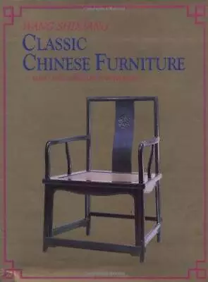 Classic Chinese Furniture: Ming And Early Qing Dynasties - Hardcover - VERY GOOD • $111.48