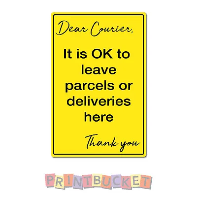 Courier OK To Leave Parcels Here Sticker 150mm X 100mm Water/fade Proof Vinyl • $6.99