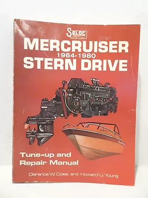 1964-80 Seloc MerCruiser Stern Drive Tune-up & Repair Manual ISBN 0-89330-005-5 • $17.50