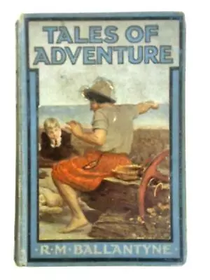Tale Of Adventure On The Ocean (R. M. Ballantyne) (ID:40862) • £8.27