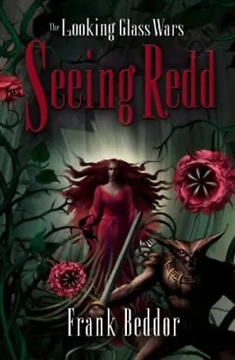 £3.48 • Buy Seeing Redd: The Looking Glass Wars By Frank Beddor