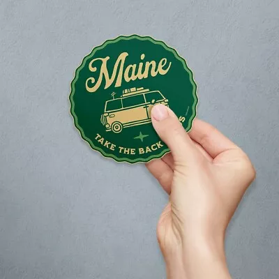 Vinyl Sticker; Maine Take The Back Roads Decal Waterproof Travel Souvenir • $4.95