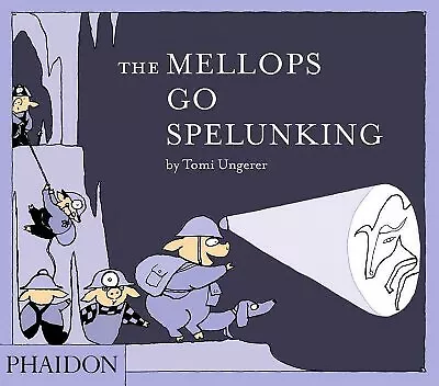 Mellops Go Spelunking Hardcover By Ungerer Tomi Brand New Free Shipping I... • $17.93