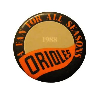 VTG 1988 Baltimore Orioles Pinback A Fan For All Seasons MLB Pennant Baseball 1  • $6.79