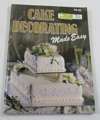 Australian Womens Weekly AWW Vintage Cake Decorating Made Easy Cook Book    • $4.85