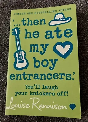 Then He Ate My Boy Entrancers By  Louise Rennison Paperback 2005 • £3.48