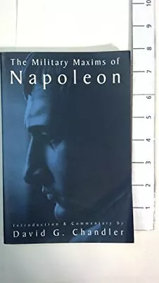 The Military Maxims Of Napoleon-David G. Chandler • £16.23