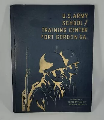 1967 US Army Fort Gordon Georgia Co C 6th Bn 2nd Brigade Yearbook Jul-Sep 1967 • $28.99