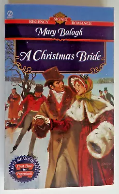 A CHRISTMAS BRIDE REGENCY ROMANCE SIGNET By Mary Balogh Excellent Condition • $18.95