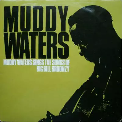 Muddy Waters - Muddy Waters Sings The Songs Of Big Bill Broonzy (Vinyl) • £15.75