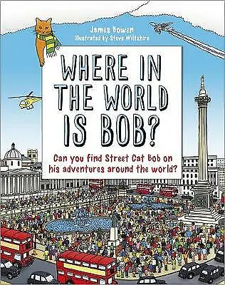 Bowen James : Where In The World Is Bob? Highly Rated EBay Seller Great Prices • £3.37