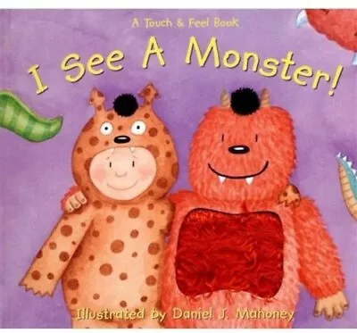 I See A Monster! (Touch & Feel) • $11.40