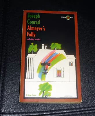 ALMAYER'S FOLLY And Other Stories JOSEPH CONRAD Signet Classic 1st Milton Glaser • $9.99