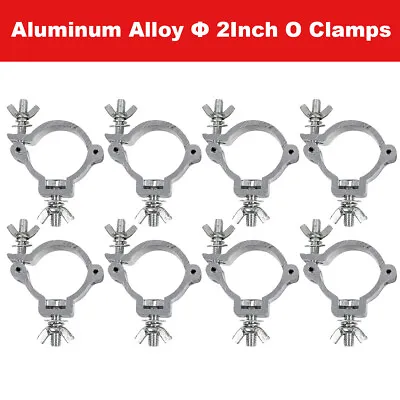 $29.12 • Buy 8PCS 2Inch Stage Par Light O Clamps Aluminum DJ Truss Can Hook Fit 48-51mm Pipe