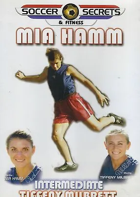 Mia Hamm Soccer Secrets Intermediate DVD • $9.95