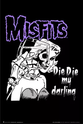 Misfits Die Die My Darling Poster 24in X 36in • $13.49