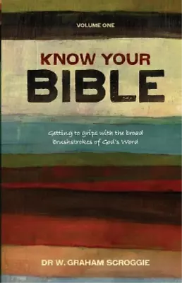 W Graham Scroggie Know Your Bible (Paperback) (UK IMPORT) • $20.39