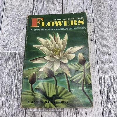 $12.99 • Buy VTG 1950 Flowers A Golden Press Nature Guide Familiar American Wildflowers Book