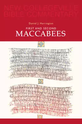 First And Second Maccabees (NEW COLLEGEVILLE BIBLE COMMENTARY: OLD TES - GOOD • $8.80