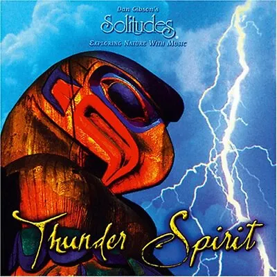 Solitudes : Thunder Spirit CD Value Guaranteed From EBay’s Biggest Seller! • £2.76