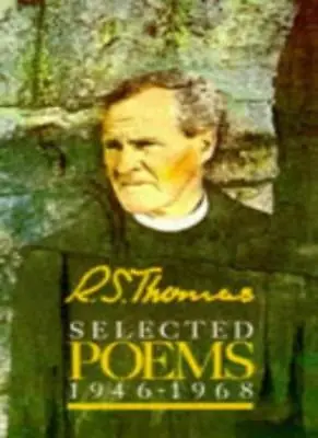 Selected Poems 1946-68 By R.S. Thomas. 9780906427965 • £2.62