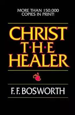 Christ The Healer - Paperback By Bosworth F F - ACCEPTABLE • $4.47
