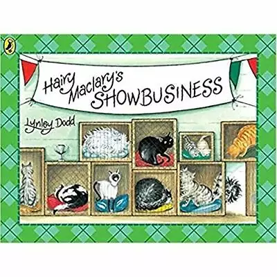 Hairy Maclary's Showbusiness By Lynley Dodd. 1856130800 • £2.51