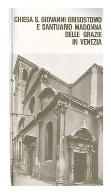 ZANIN GIOVANNI Chiesa S. Giovanni Grisostomo E Santuario Madonna Delle Grazie I • $25.53