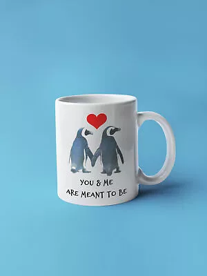 Cute Penguin Coffee Mug You And Me Are Meant To Be Valentine Love Quote Gift • £16.87