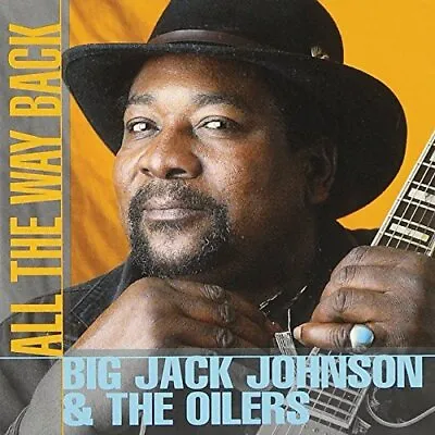 Johnson 'Big' Jack - All The Way Back - Johnson 'Big' Jack CD ZSVG The Cheap • £5.20