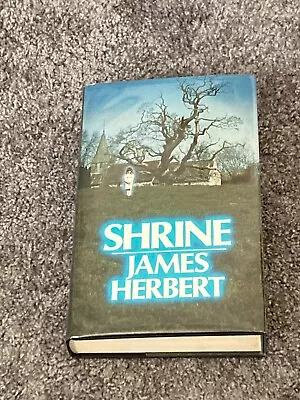 James Herbert: Shrine: Signed Uk First Edition Hardcover • £135