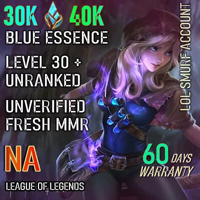 NA | League Of Legends | 30K BE | Level 30 Smurf | Unranked | LoL • $3.89