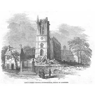 KINGS NORTON Leicestershire The Church Struck By Lightning - Antique Print 1850 • £7.50