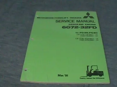 New Mitsubishi OEM Forklift  Service Manual ENGINES Model 6G72-32FD  1991 • $107.96