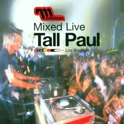 Tall Paul - Mixed Live: Mixed By Tall Paul - Tall Paul CD TUVG The Cheap Fast • £4.22