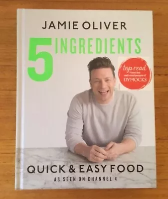 5 Ingredients Quick & Easy Food Recipes Illustrated Hardcover By Jamie Oliver. • $24.95