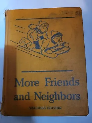 0ld School Book Teachers Edition 1946-47 More Friends And Neighbors • $10