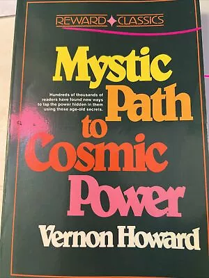 Mystic Path To Cosmic Power By Vernon Howard (1967 Trade Paperback) • $4.50