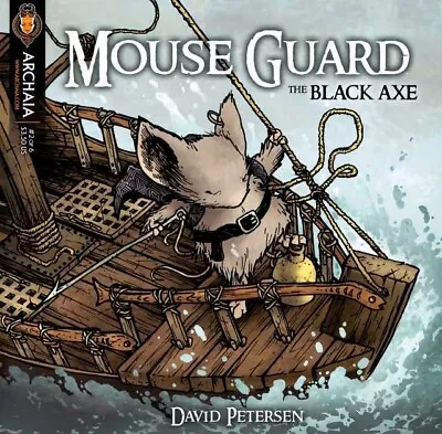 Mouse Guard The Black Axe 2 David Petersen Archaia Studios 1st NM • $4.99