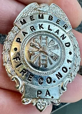 VINTAGE Obsolete PARKLAND PA FIRE COMPANY NO. 1 Co MEMBER BADGE Firemen FIREMANS • $14.50