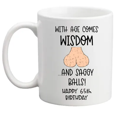 £8.95 • Buy 65th Birthday Mug,with Age Comes Wisdom Rude Funny Mug Gift For Him/men/gift