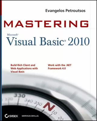 Mastering Microsoft Visual Basic 2010 Paperback Evangelos Petrout • $6.76