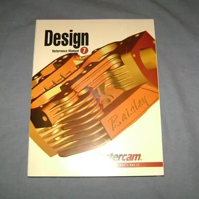 NEW/Sealed-Mastercam Design Reference Manual 7 Application Guide Book/Textbook • $19