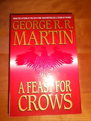 George R.R. Martin A FEAST FOR CROWS 2005 1st/3rd Hardback - HC/DJ LN • $14.99